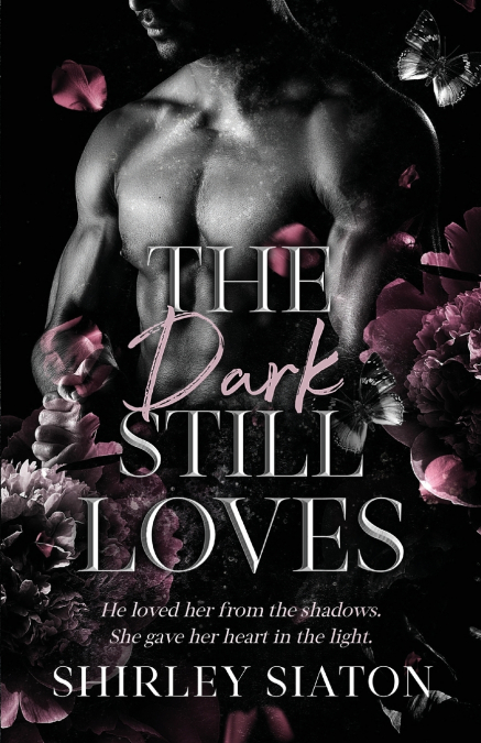 The Dark Still Loves
