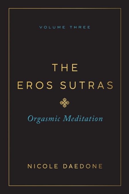 The Eros Sutras, Volume 3