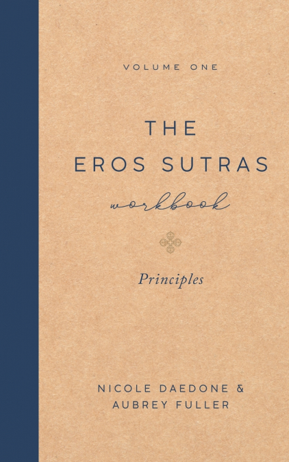 The Eros Sutras Workbook, Volume 1