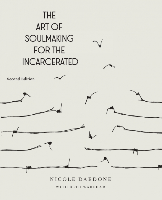 The Art of Soulmaking for the Incarcerated