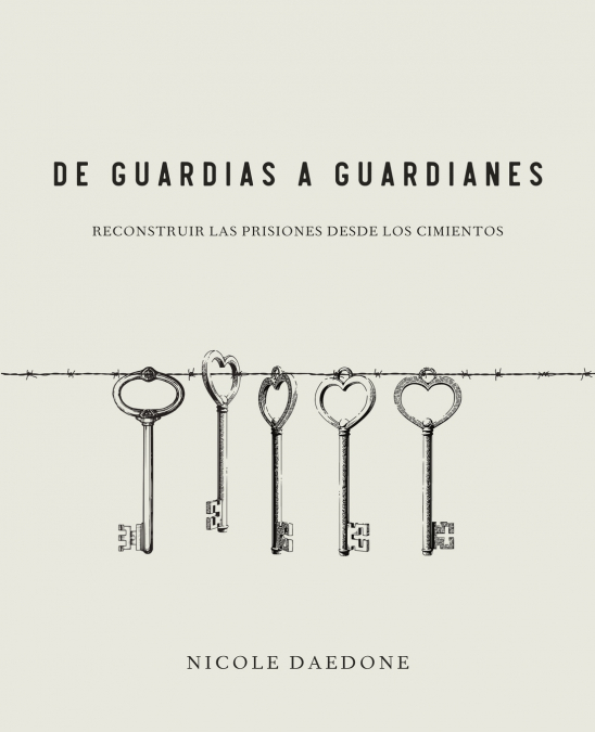 De Guardias a Guardianes