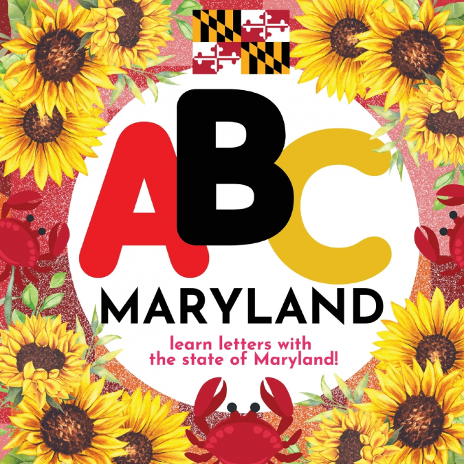 ABC Maryland - Learn the Alphabet with Maryland