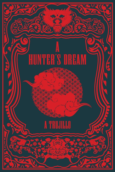 A Hunter’s Dream