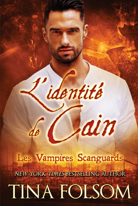 L’identité de Cain (Les Vampires Scanguards - Tome 9)