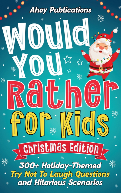 Would You Rather for Kids