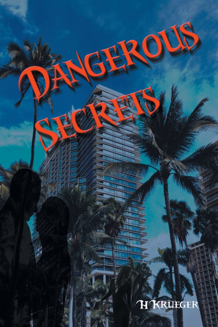 Dangerous Secrets