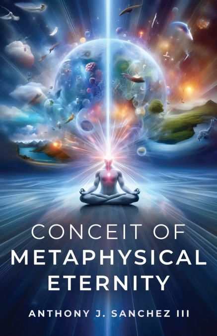 Conceit of Metaphysical Eternity
