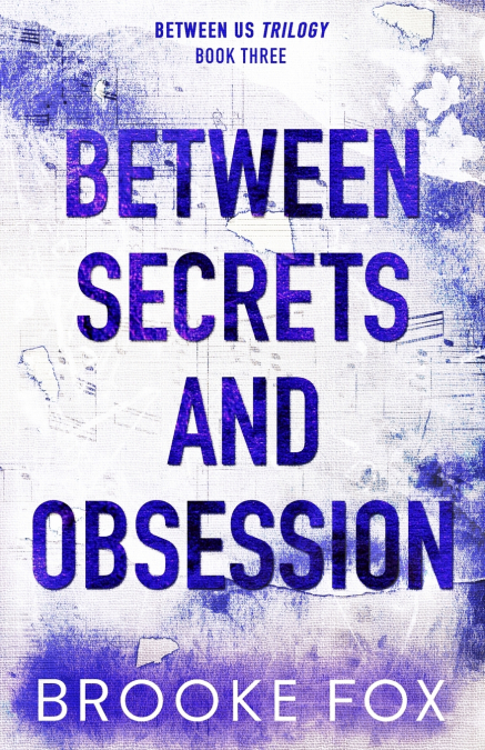 Between Secrets and Obsession