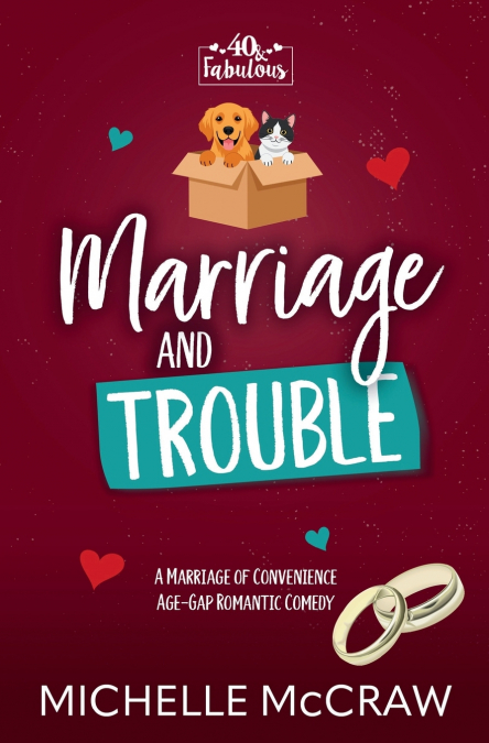 Marriage and Trouble