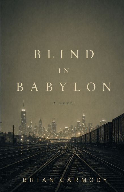 Blind in Babylon