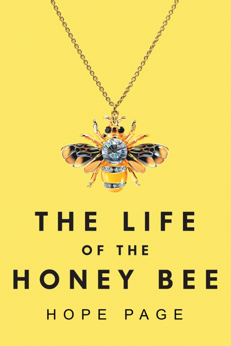 The Life of the Honey Bee