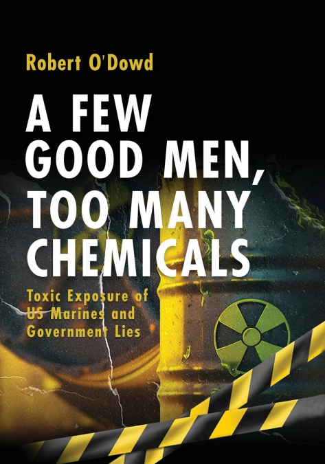 A Few Good Men,  Too Many Chemicals