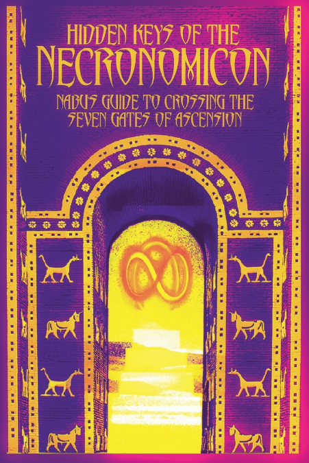 Hidden Keys of the Necronomicon -or- The 22 Lessons of Nabu
