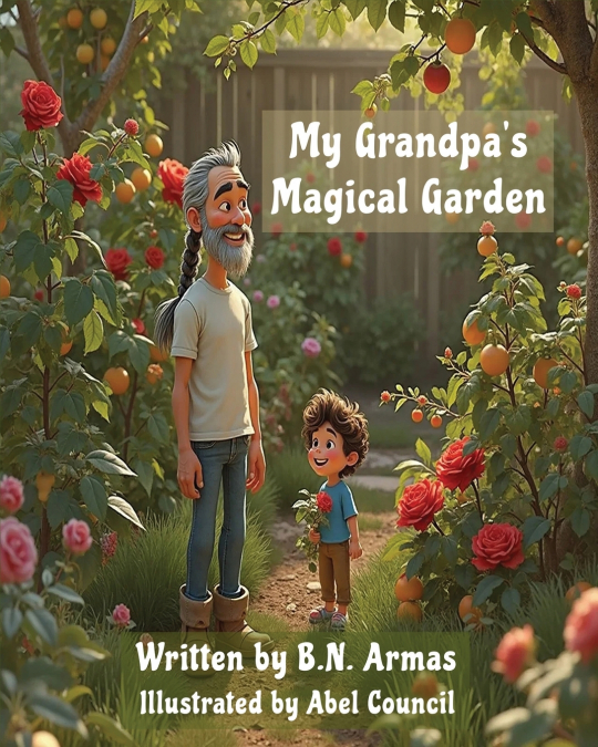 My Grandpa’s Magical Garden