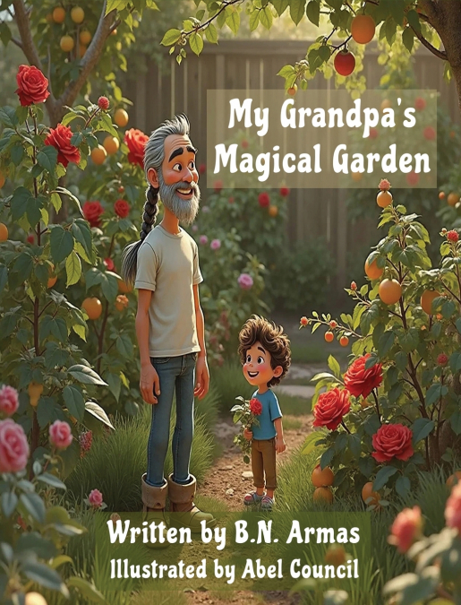 My Grandpa’s Magical Garden