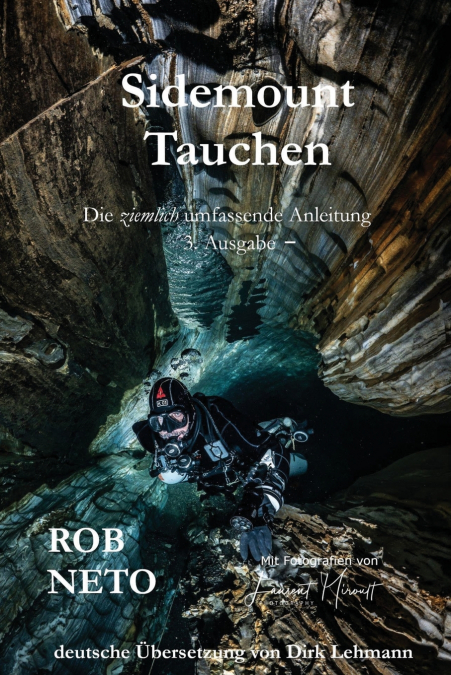 Sidemount Tauchen Die ziemlich umfassende Anleitung 3. Ausgabe -