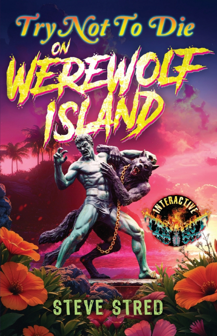 Try Not to Die on Werewolf Island