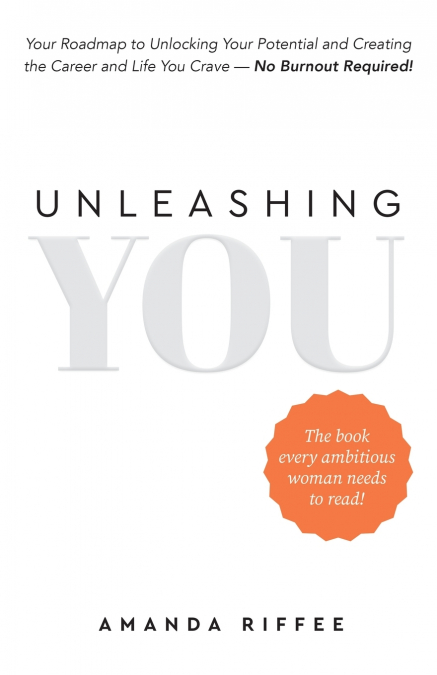 UNLEASHING YOU