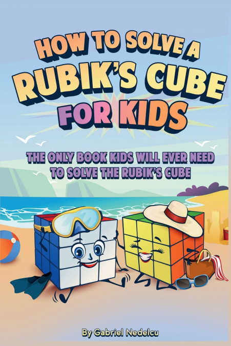 How to Solve a Rubik’s Cube for Kids