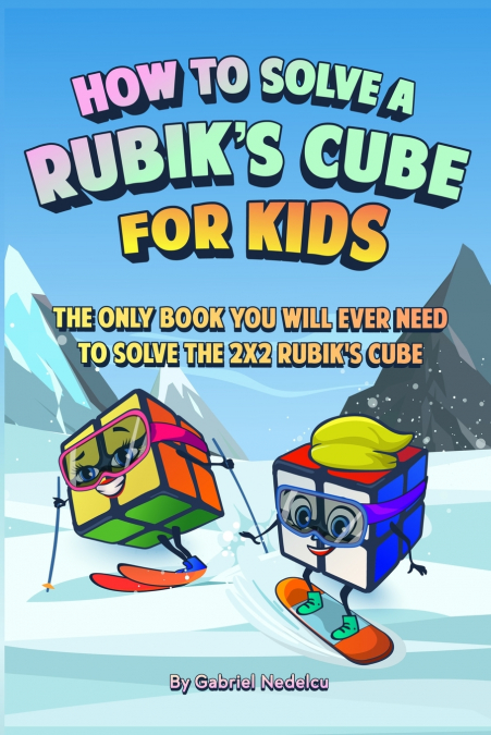 How to Solve a Rubik’s Cube for Kids