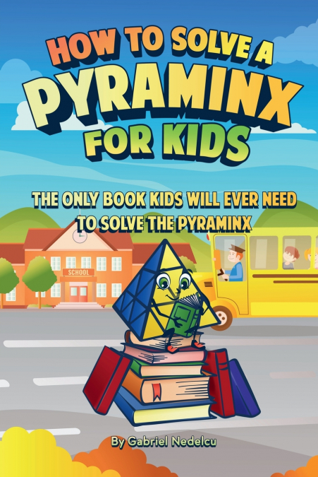 How to Solve a Pyraminx for Kids