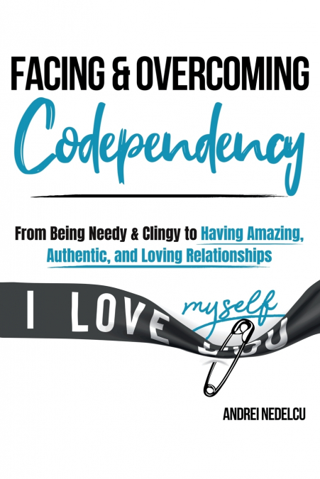 Facing and Overcoming Codependency