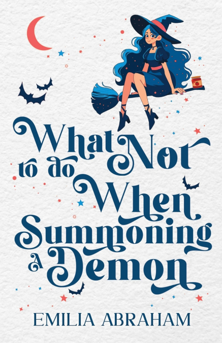 What Not to do When Summoning a Demon