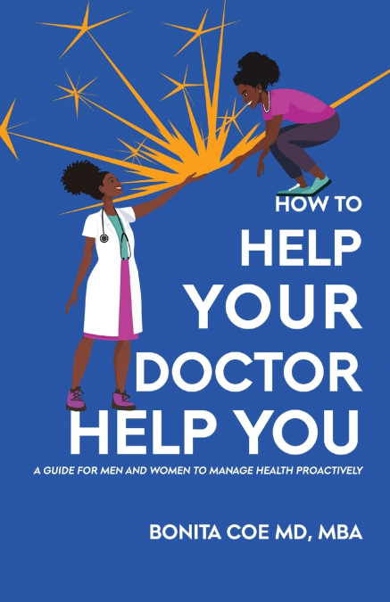 How to Help Your Doctor Help You