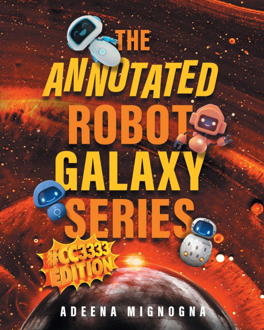 The Annotated Robot Galaxy Series #CC3333 Edition