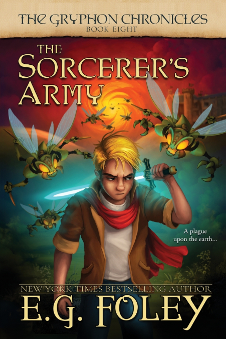 The Sorcerer’s Army (The Gryphon Chronicles, Book 8)