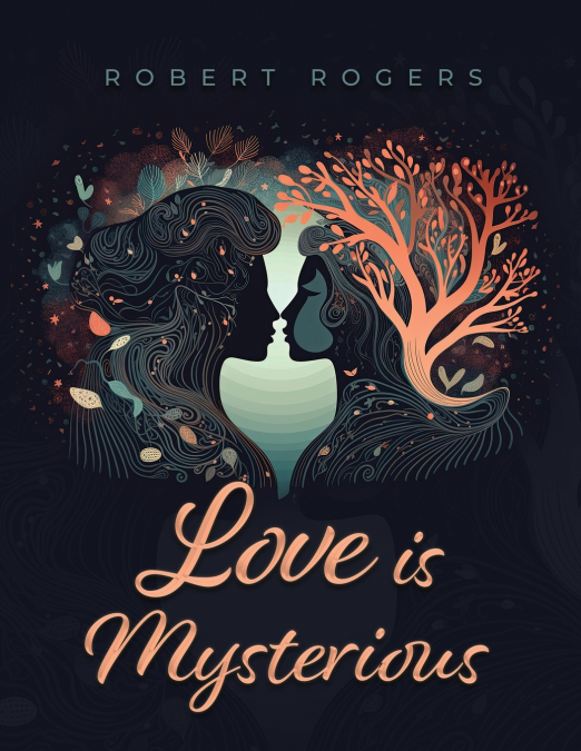 Love is Mysterious