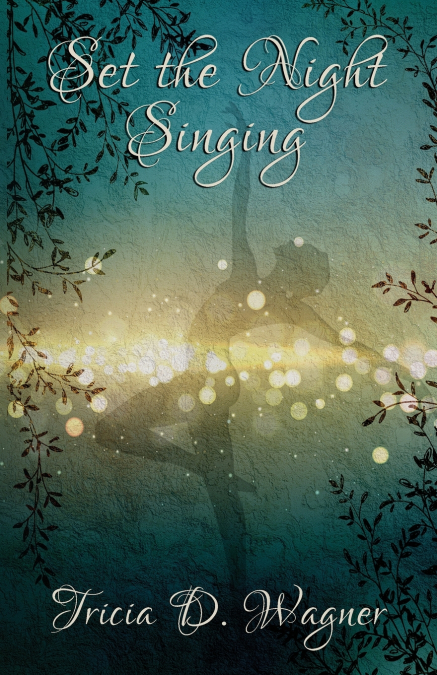 Set the Night Singing