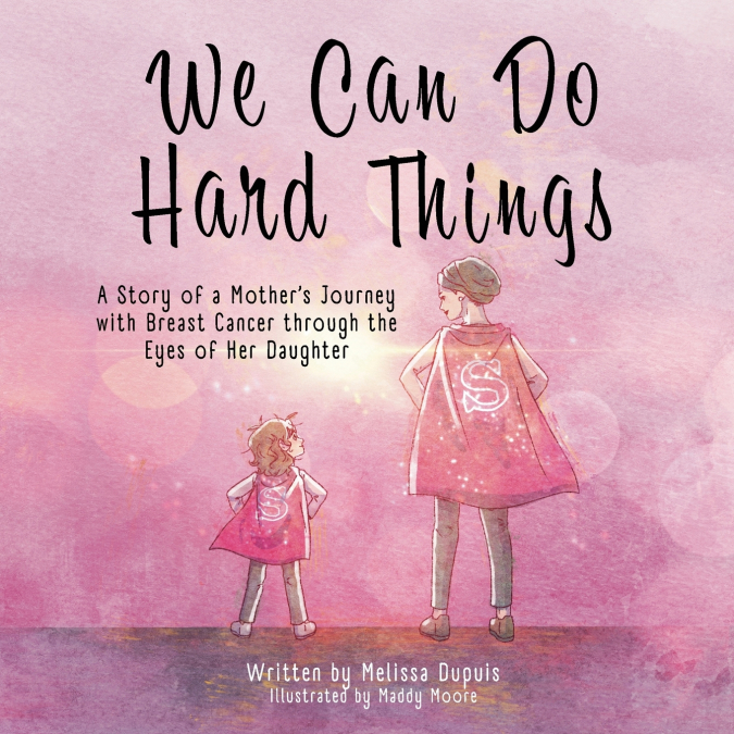 We Can Do Hard Things