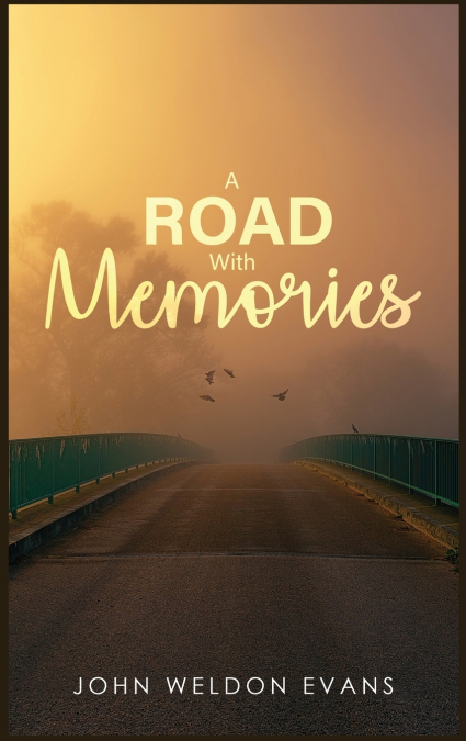 ROAD WITH MEMORIES
