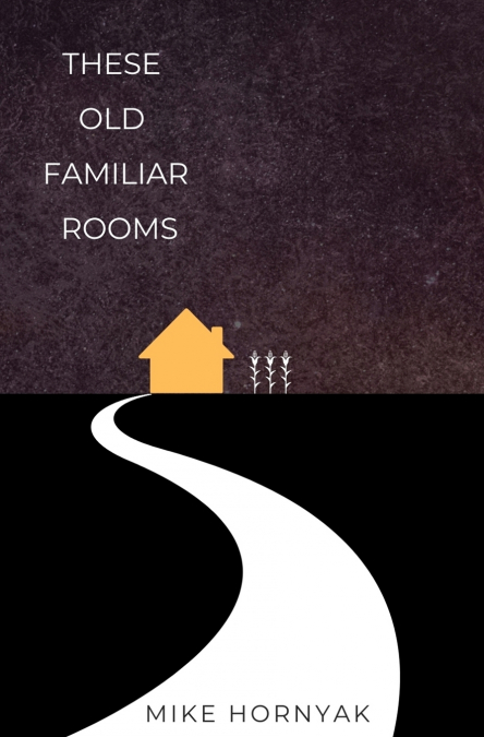 These Old Familiar Rooms