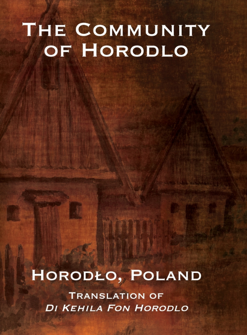 The Community of Horodlo (Horodło, Poland)