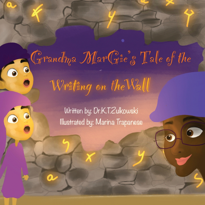 Grandma Margie’s Tale of the Writing on the Wall