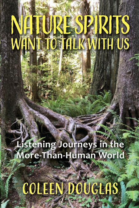 Nature Spirits Want to Talk With Us