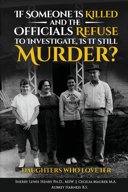 If Someone Is Killed and the Officials Refuse to Investigate, Is It Still Murder?