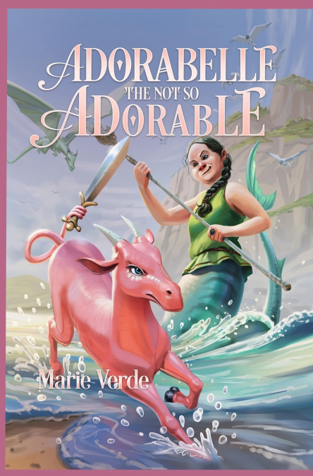 Adorabelle the Not so Adorable