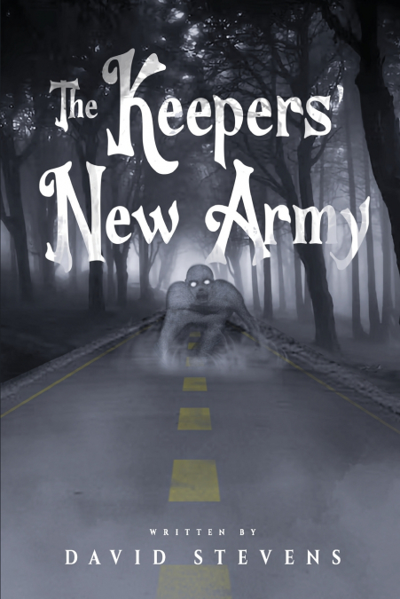 The Keepers’ New Army