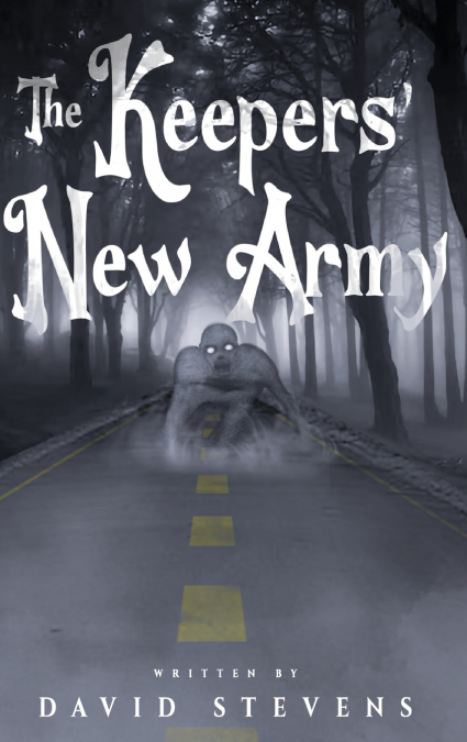 The Keepers’ New Army