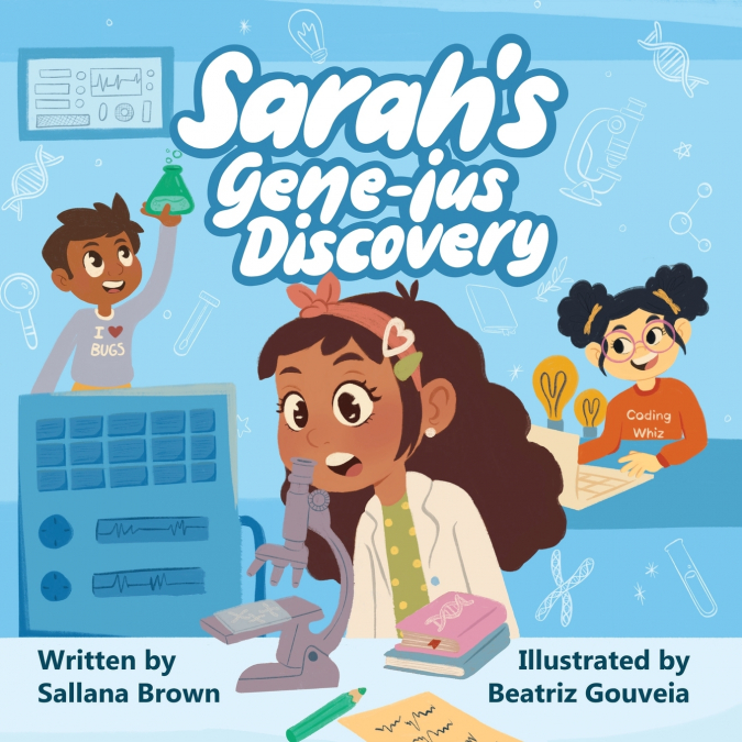 Sarah’s Gene-ius Discovery
