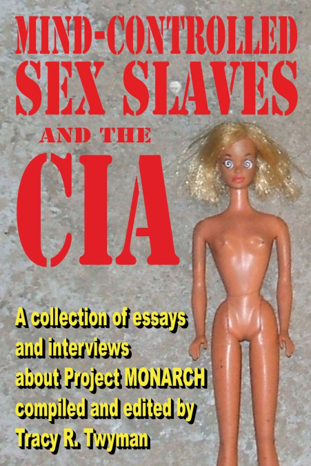 Mind-Controlled Sex Slaves and the CIA