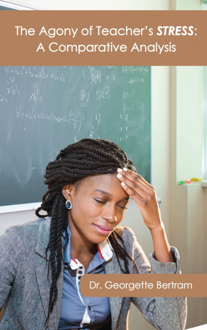 The Agony of Teacher’s STRESS