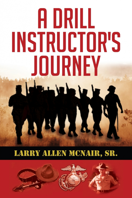 A Drill Instructor’s Journey
