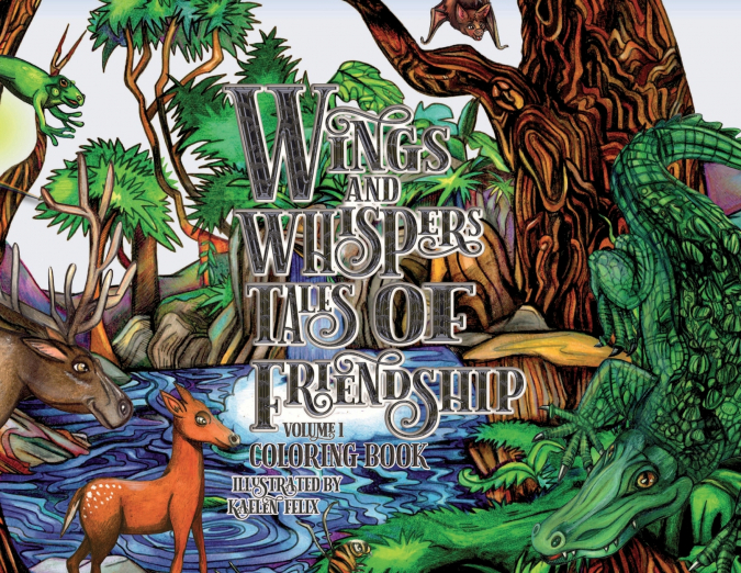 Wings and Whispers Tales of Friendship Volume 1 Coloring Book