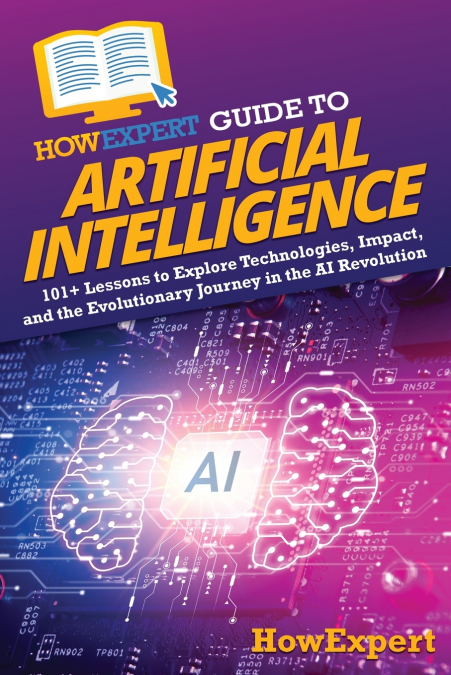 HowExpert Guide to Artificial Intelligence