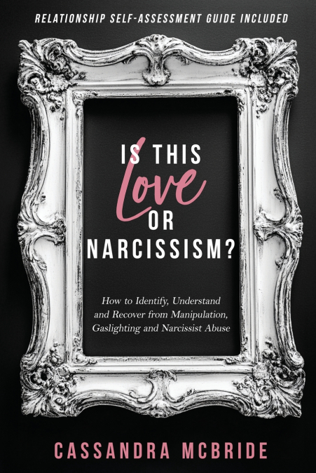 Is This Love or Narcissism?