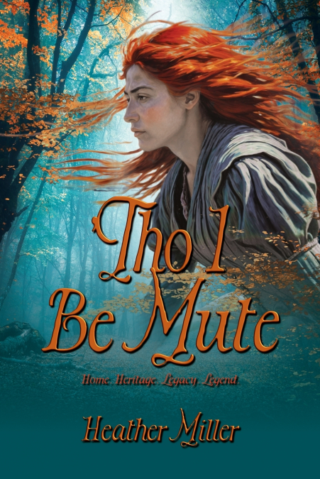 ’Tho I Be Mute